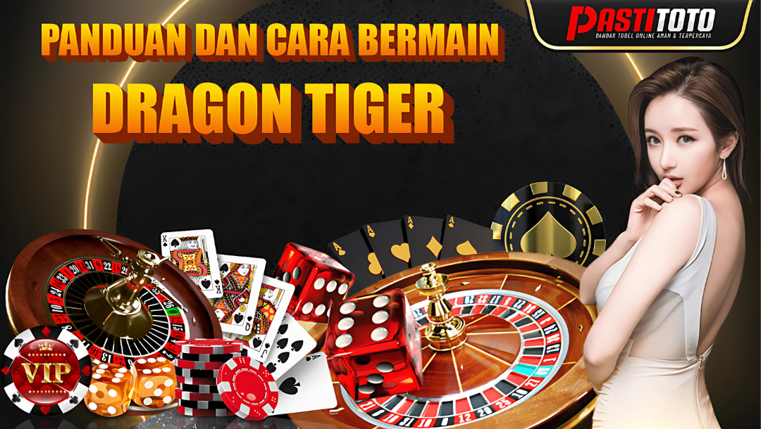 CARA BERMAIN DRAGON TIGER